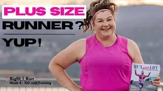 Plus size Runner, who happens to be 250 pounds and 50 years old. Week 4 of my 100 mile training.