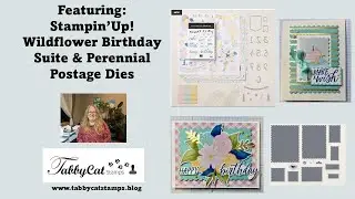 Stampin' Up! Featuring Wildflower Birthday Suite
