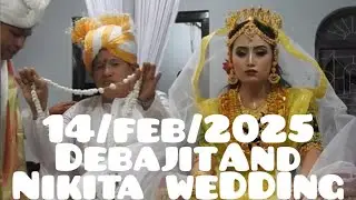 14feb /2025nikita and debajit wedding highlight video