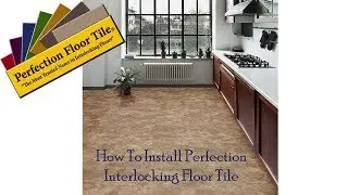 Perfection Floor Tile Installation Video