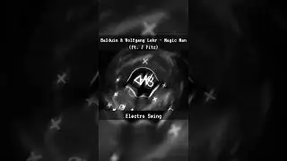 Balduin & Wolfgang Lohr - Magic Man (ft. J Fitz) {Electro Swing} #Balduin #WolfgangLohr #JFitz
