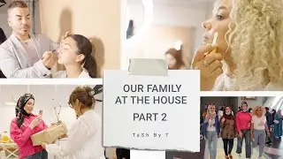 Our Family At The House | Part 2 | Ramadan Series | TaSh by T At The House | سلسلة رمضان