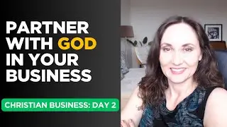 Partner WITH God in Business: The #1 Shift Christian Business Owners Must Make