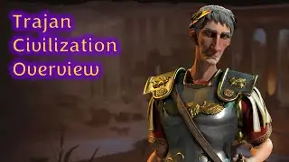 Civ 6 Leader Overviews: How to Play Trajan