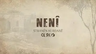 Nenî ..  Stranên Kurdaxê