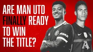 Varane, Sancho & more - are Manchester United finally ready to challenge for the title?