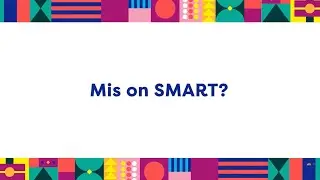 Mis on SMART?