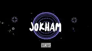 JOKHAM | EshaN | Official Audio EP023 | prod.by B2