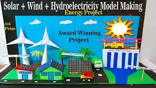 solar energy | wind turbine  and hydropower working model  park science project exhibition diypandit