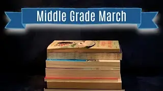 Middle Grade March TBR and Recommendations