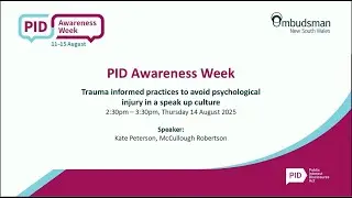 PID Awareness Week 2025: Trauma informed practices to avoid psychological injury
