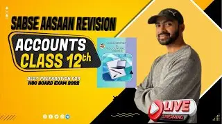 Hsc Accounts 🔴live || class 12 || sabse aasaan revision|| Siraj shaikh ||