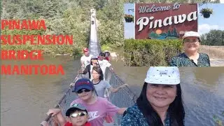 PINAWA MANITOBA//SUSPENSION  BRIDGE   #FAMILYADVENTURES21 #SIMPLYGEM&FAMILY