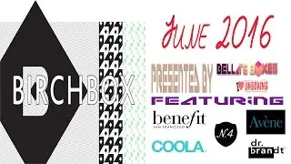 BirchBox - June 2016