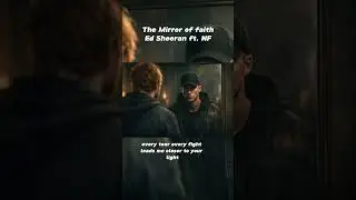 The Mirror of faith ✝️ #faithmusic #christianmusic #christianhiphop #nfrealmusic #edsheeran #NF #Rap