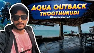 Aqua Outback Thoothukudi | vlog 1