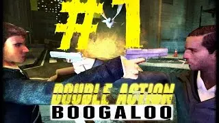 (DOUBLE ACTION BOOGALOO) - (MULTIPLAYER) - (PART #1)