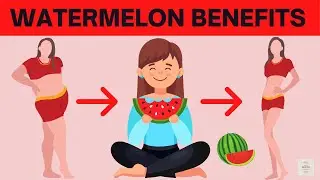 What Happens When You Eat Watermelon Every Day | Health Benefits of Watermelon | Healthy Foods Tips