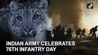 Indian Army celebrates 76th Infantry Day