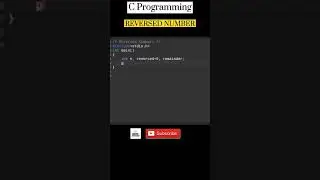 C Programming| Reversed Number | #cprogramming  #programming  #coding  #shorts