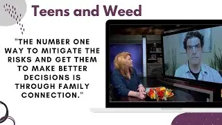 Teens and Weed: How Parents Can Help