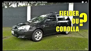 TOYOTA FIELDER 2005  - Avaliação - Ficha Técnica