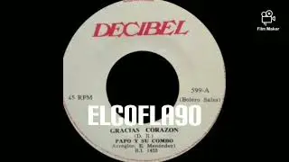 GRACIAS CORAZON - PAPO Y SU COMBO