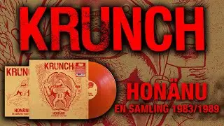 KRUNCH - Hon&auml;nu - En samling 1983/1989 |LP
