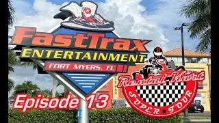 Rental Kart Super Tour Ep. 13: FastTrax Entertainment