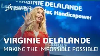 Virginie Delalande &ndash; Making the impossible possible - Meet Up - Dassault Syst&egrave;mes