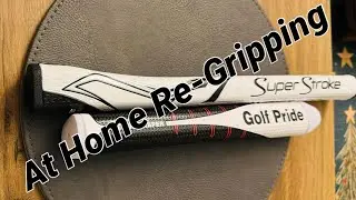 At Home DIY Golf Club Re-Gripping