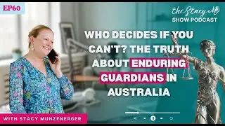Who Decides If You Can&rsquo;t? The Truth About Enduring Guardians in Australia | EP60
