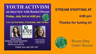 Youth Activism: an interview with Rachel Parent
