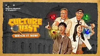 TRAILER | Culture Quest: 4 Influencers with Unique Adventures at the National Museum of Singapore