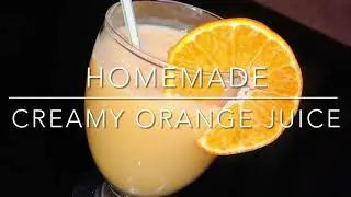 How to make creamy orange juice | juice recipe