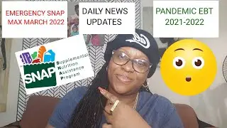 EMERGENCY SNAP MAX MARCH | DAILY NEWS UPDATES #ebt #pebt