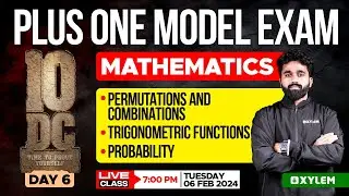 Plus One - Model Exam - Maths - Day 6 | Xylem Plus One