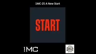 1MC - No.25 - A new Start
