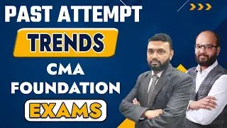 Past Attempt Trends CMA Foundation Exams | Pass Percentage of CMA Foundation Exams | ICMAI Exams