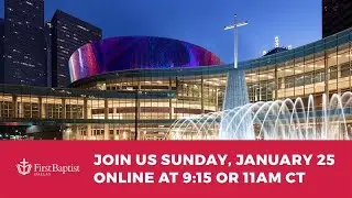 LIVE: First Dallas Worship | Sunday, January 25, 2026 | 11am CT