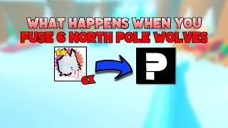 What happens when you fuse 6 North Pole Wolves! | Pet Simulator X