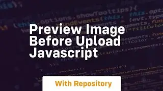 Preview image before upload javascript