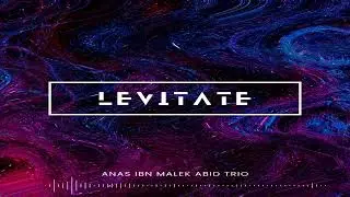 AIM Trio- Levitate (Audio Visualizer) Oriental Jazz Progressive Metal