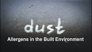 Dust Allergens in the Built Environment