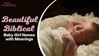 Beautiful Biblical Names for Baby Girls