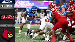 Louisville vs. Ole Miss Full Game | 2021 ACC Football