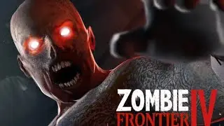 Zombie Frontier 4 - Gameplay Part 1 | Survival Zombie Attack