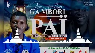 GA MBORI PA&Iuml; NEW SONG GOSPEL ZANDE 2024 BY JO&Euml;L SACR&Eacute;-C&OElig;UR WORSHIPPERS 🇨🇫🇸🇩🇺🇸🇺🇬🇿🇦