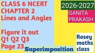 Class 6 Page 23 Figure it out/Lines and Angles/New syllabus 2025#maths #ncert #ganitaprakash