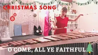 O Come All Ye Faithful | Christmas song  Marimba cover